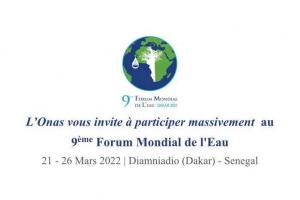 L'Onas vous invite à participer massivement au 9ème Forum Mondial de l'Eau